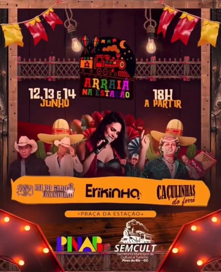 Arraiá na Estação promete agitar Pires do Rio com atrações musicais e programação para toda a família